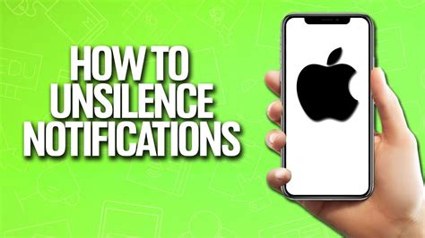 how do i turn off silenced notifications|How to Unsilence Notifications on iPhone: A Step